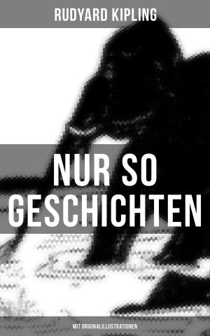 Cover of the book Nur so Geschichten (Mit Originalillustrationen) by Immanuel Kant