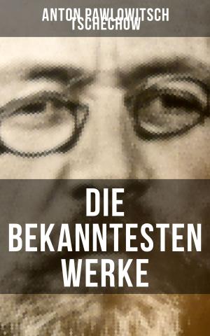 Cover of the book Die bekanntesten Werke von Tschechow by M.R. Hyde