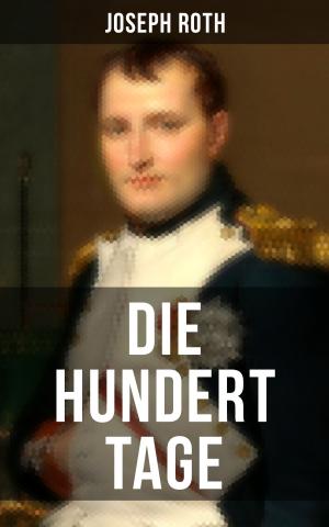 Cover of the book Die hundert Tage by Henryk Sienkiewicz