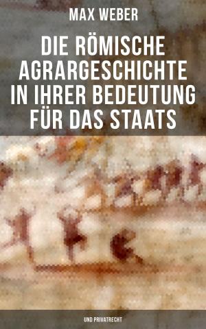Cover of the book Die römische Agrargeschichte in ihrer Bedeutung für das Staats- und Privatrecht by Edgar Wallace
