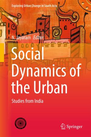 Cover of the book Social Dynamics of the Urban by Santanu Saha Ray