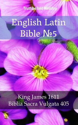 Cover of the book English Latin Bible №5 by Ernesto Murguía