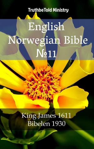 Cover of the book English Norwegian Bible №11 by TruthBeTold Ministry, Joern Andre Halseth, King James, Det Norske Bibelselskap, Martin Luther