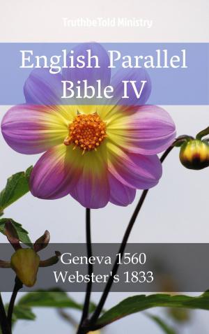 Cover of the book English Parallel Bible IV by TruthBeTold Ministry, Joern Andre Halseth, King James, João Ferreira