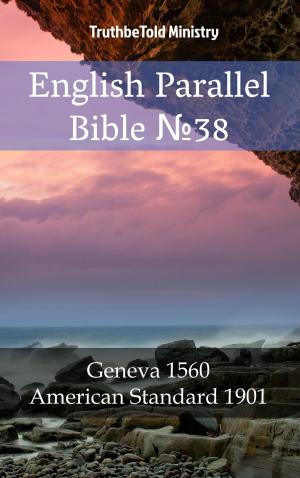 Cover of the book English Parallel Bible No38 by Unicorno Arachide, Ciprea Calendula, Stambecco Pesco