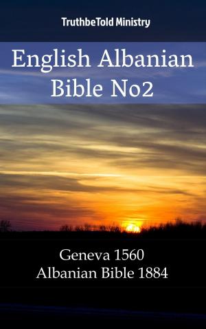 Cover of the book English Albanian Bible No2 by Tóth Krisztina