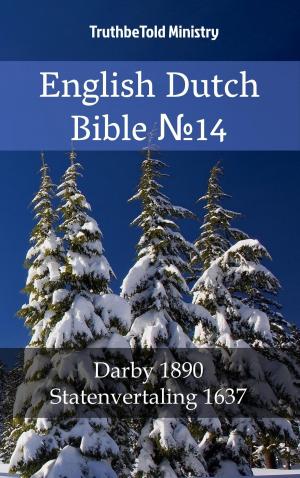 Cover of the book English Dutch Bible №14 by TruthBeTold Ministry, Joern Andre Halseth, Ludwik Lazar Zamenhof