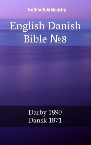 Cover of the book English Danish Bible №8 by Martha Stoneridge