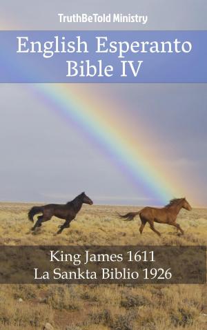 Cover of the book English Esperanto Bible IV by TruthBeTold Ministry