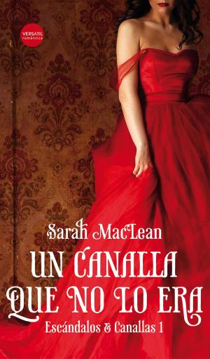 Cover of the book Un canalla que no lo era by Ana Ballabriga, David Zaplana