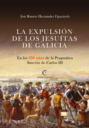 Cover of the book La expulsión de los Jesuítas de Galicia by Manuel Moreno Librero
