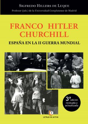 Cover of the book Franco – Hitler- Churchill by César ángel Abad Lera