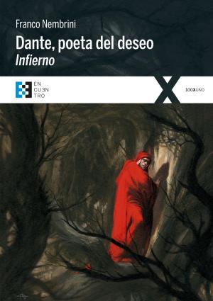 Book cover of Dante, poeta del deseo. Infierno