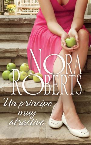 Cover of the book Un príncipe muy atractivo by Nora Roberts