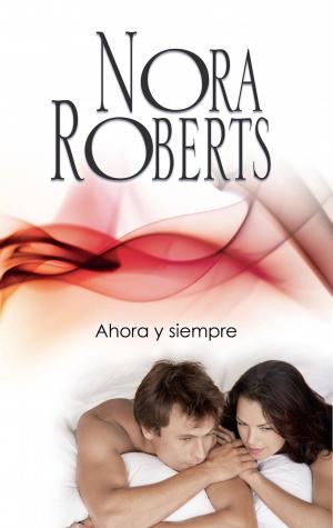 Cover of the book Ahora y siempre by Linda O. Johnston