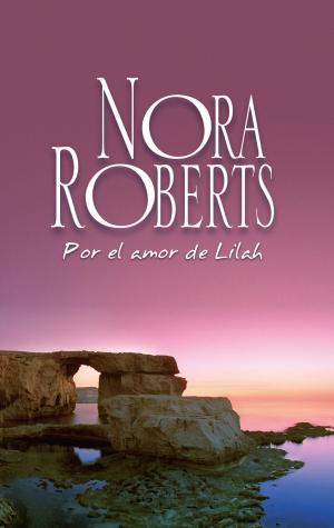 Cover of the book Por el amor de Lilah by Paula Roe
