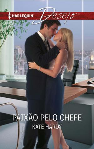Cover of the book Paixão pelo chefe by Lynette Eason