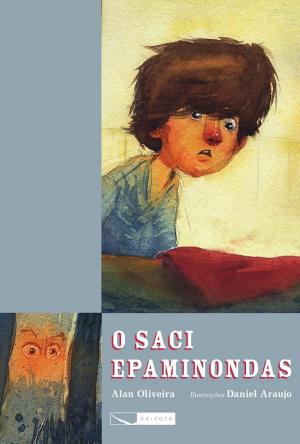 Cover of the book O saci Epaminondas by Luiz Antonio Aguiar, Laurent Cardon (ilustrador)