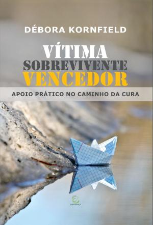 Cover of the book Vítima, Sobrevivente, Vencedor by Michael J Marx