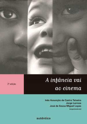 Cover of the book A infância vai ao cinema by Monteiro Lobato