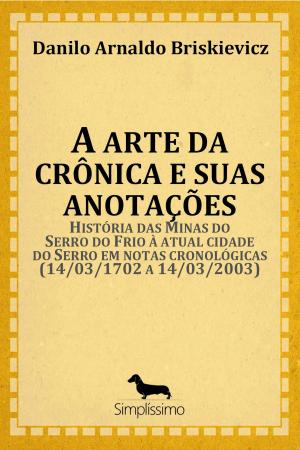 Cover of the book A arte da crônica e suas anotações by José Martiniano de Alencar