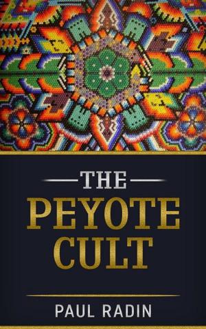 Cover of the book The Peyote Cult by I tre Iniziati