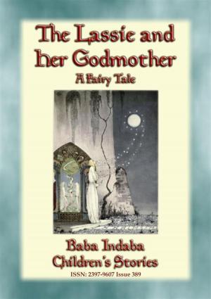 bigCover of the book THE LASSIE AND HER GODMOTHER - A Scandinavian Fairy Tale by 