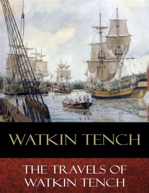 Cover of the book The Travels of Watkin Tench by Henry James