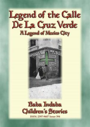 Book cover of LEGEND OF THE CALLE DE LA CRUZ VERDE - A legend of Mexico City
