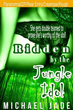 Cover of the book Ridden by the Jungle Idol by Lola White