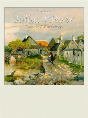 Cover of the book Julius Klever: Selected Paintings by Biliana Kostova, Georgieva