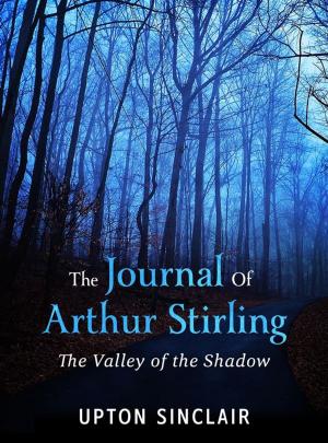 Cover of the book The Journal of Arthur Stirling : ("The Valley of the Shadow") by Lucian of Samosata