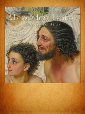 Cover of the book Alexander Ivanov: Selected Paintings by Sonya Hertz