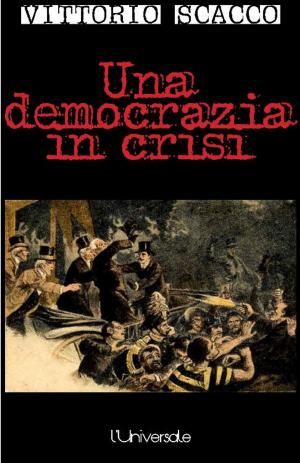Cover of the book Una democrazia in crisi by Redazione Di Informagiovani-italia