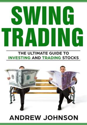 Book cover of Swing Trading: The Definitive And Step by Step Guide To Swing Trading