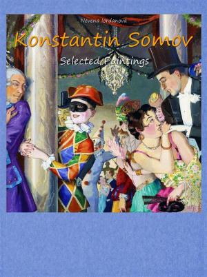 Cover of the book Konstantin Somov: Selected Paintings by Kiril Velinov