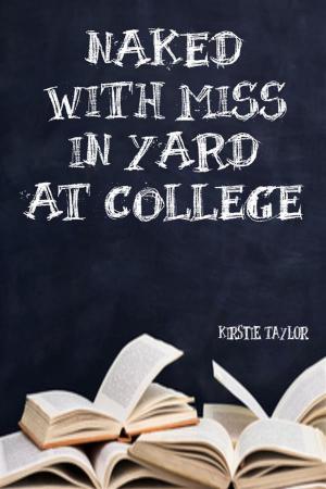 Book cover of Naked With Miss In Yard At College