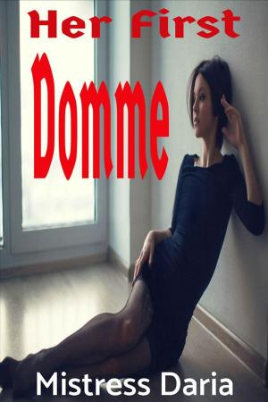 Cover of the book Her First Domme by Constance Delaware