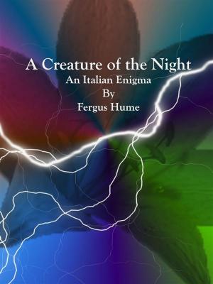 Book cover of A Creature of the Night
