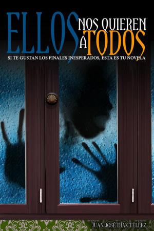 Cover of the book Ellos nos quieren a todos by Catie Rhodes