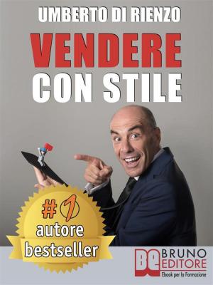 Cover of the book Vendere Con Stile by SILVIA PICONI