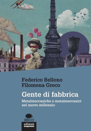 Cover of the book Gente di fabbrica by Gianrico Carofiglio, Jacopo Rosatelli