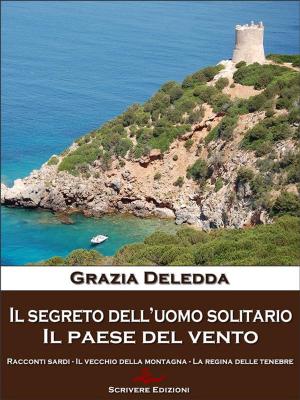 Book cover of Il segreto dell'uomo solitario - Il paese del vento
