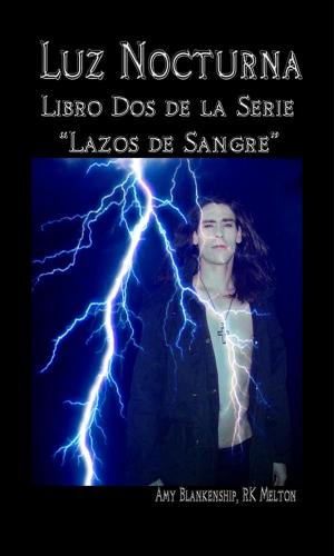 Cover of the book Luz Nocturna (Serie Lazo de Sangre Libro Dos) by Janr Ssor
