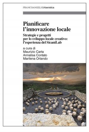Cover of the book Pianificare l'innovazione locale by Rita Apollonio, Giulia Carosella
