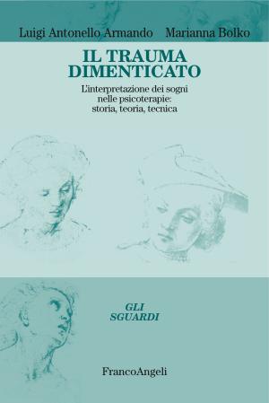 Cover of the book Il trauma dimenticato by Salvo Pitruzzella, Giuseppe Errico