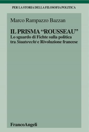 Cover of the book Il prisma "Rousseau" by Domenico Faraglia