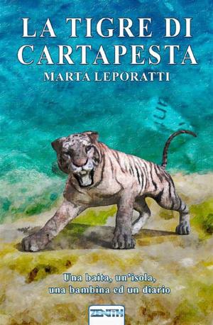 Cover of the book La Tigre di Cartapesta by Generale Pompilio Schiarini