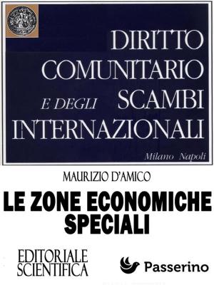 Cover of the book Le Zone Economiche Speciali by Umberto Bresciani