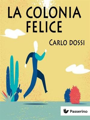 Book cover of La colonia felice